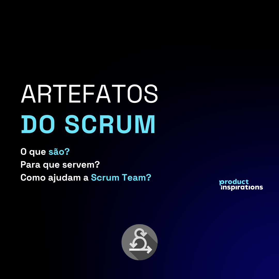 Artefatos do Scrum