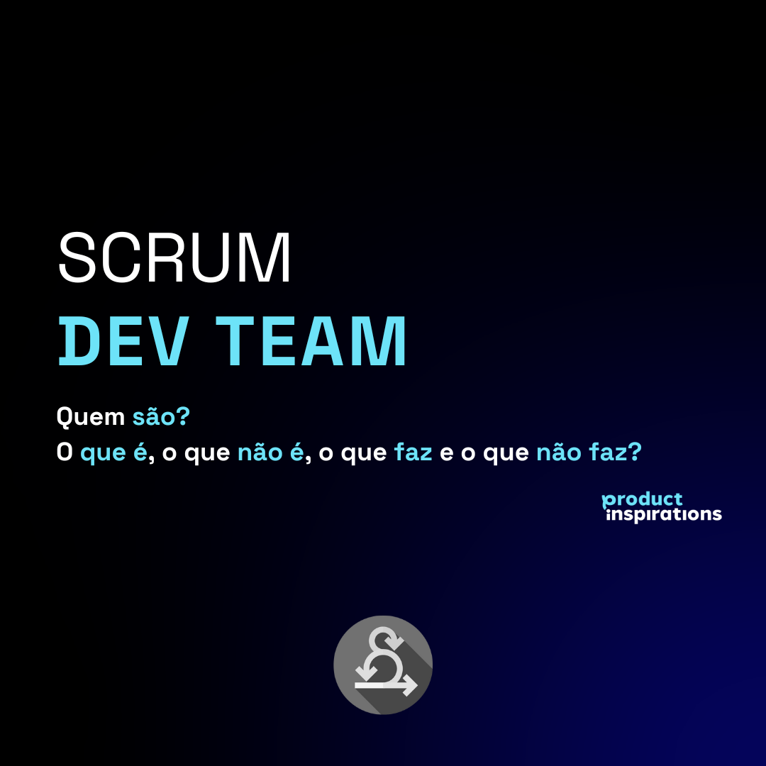 Scrum Team - Equipa de Desenvolvimento